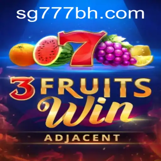 Discover the Exciting Universe of 3FruitsWin at SG777.COM