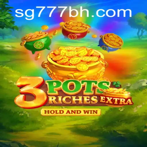 Exploring the Exciting World of 3potsExtra at SG777.COM