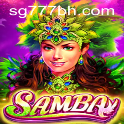 Discovering the Excitement of Samba: A Dive into SG777.COM's Newest Game