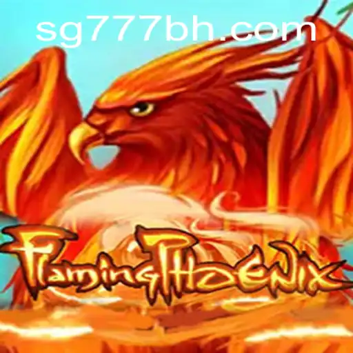 FlamingPhoenix: Unveiling the Thrilling World of SG777.COM