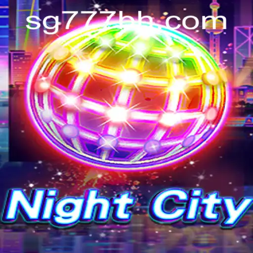 Unveiling NightCity: The Ultimate Gaming Experience with SG777.COM