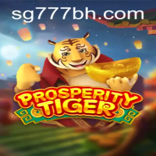 Discover the Excitement of ProsperityTiger: A Closer Look at the SG777.COM Phenomenon