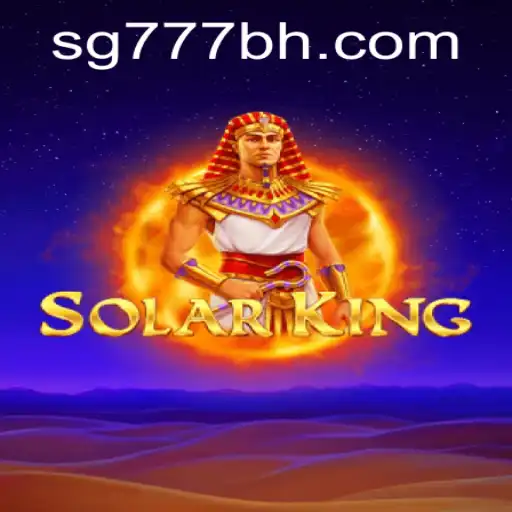 Discover the Thrilling World of SolarKing: An In-depth Guide